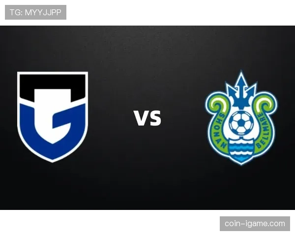 大阪钢巴锋线全面升级，新赛季剑指联赛冠军